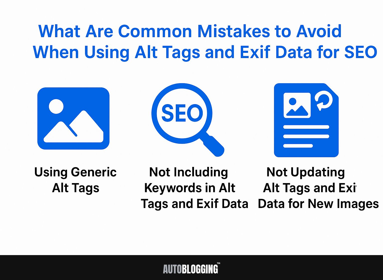 What Are the Common Mistakes to Avoid When Using Alt Tags and Exif Data for SEO?