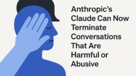 Anthropic's Claude Can Now Terminate Conversations That Are Harmful or Abusive