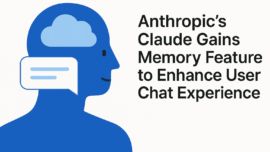 Anthropic's Claude Gains Memory Feature to Enhance User Chat Experience