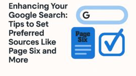 Enhancing Your Google Search: Tips to Set Preferred Sources Like Page Six and More