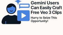Gemini Users Can Easily Craft Free Veo 3 Clips – Hurry to Seize This Opportunity!