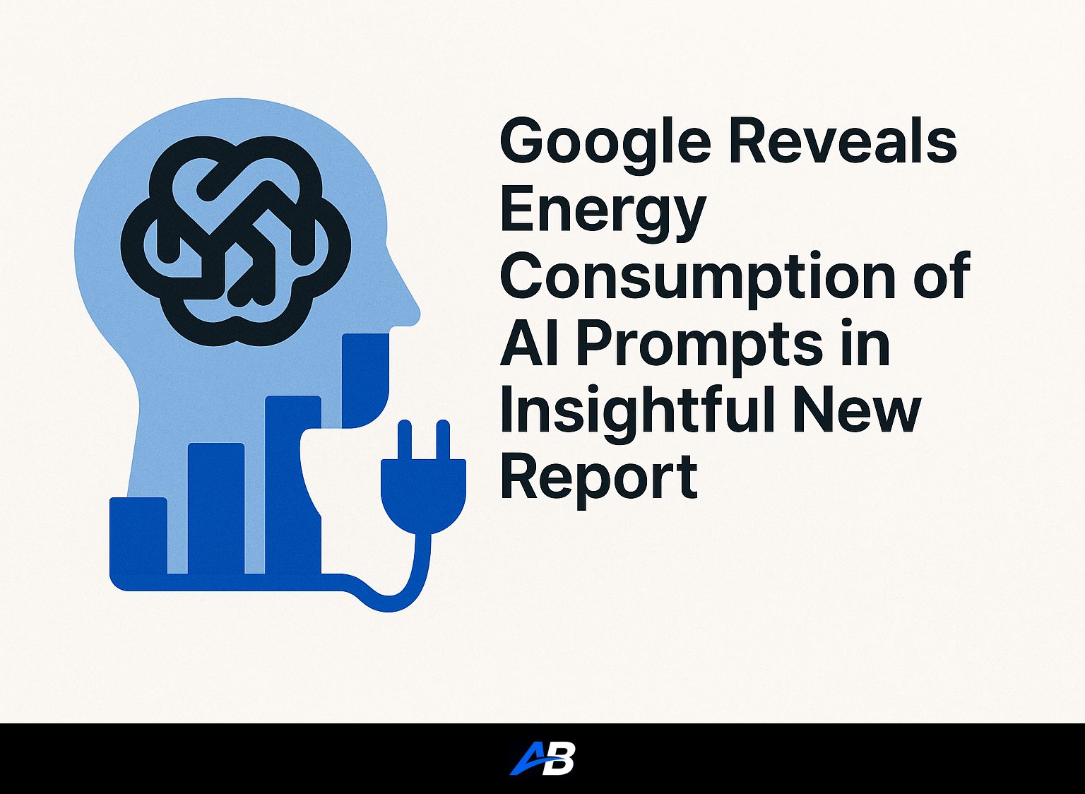 Google Reveals Energy Consumption of AI Prompts in Insightful New Report