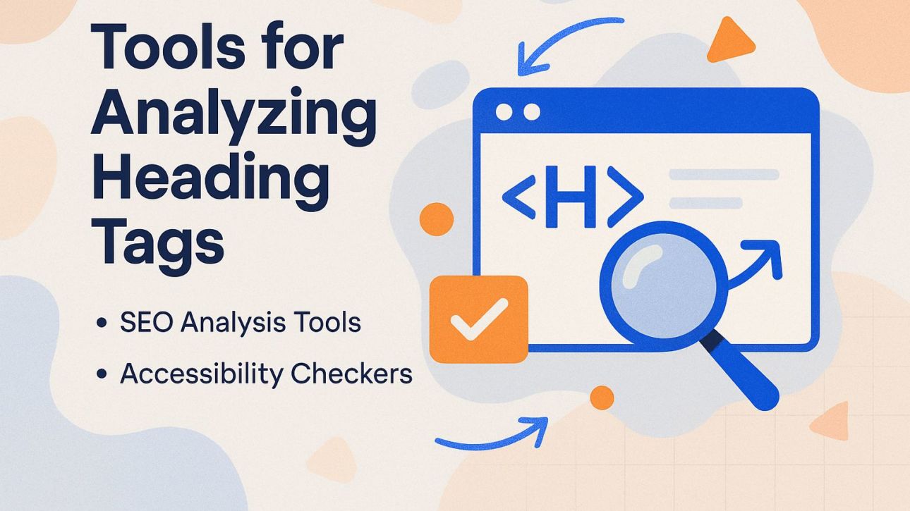 Tools for Analyzing Heading Tags