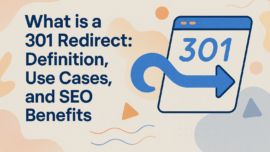 What is a 301 Redirect: Definition, Use Cases, and SEO Benefits