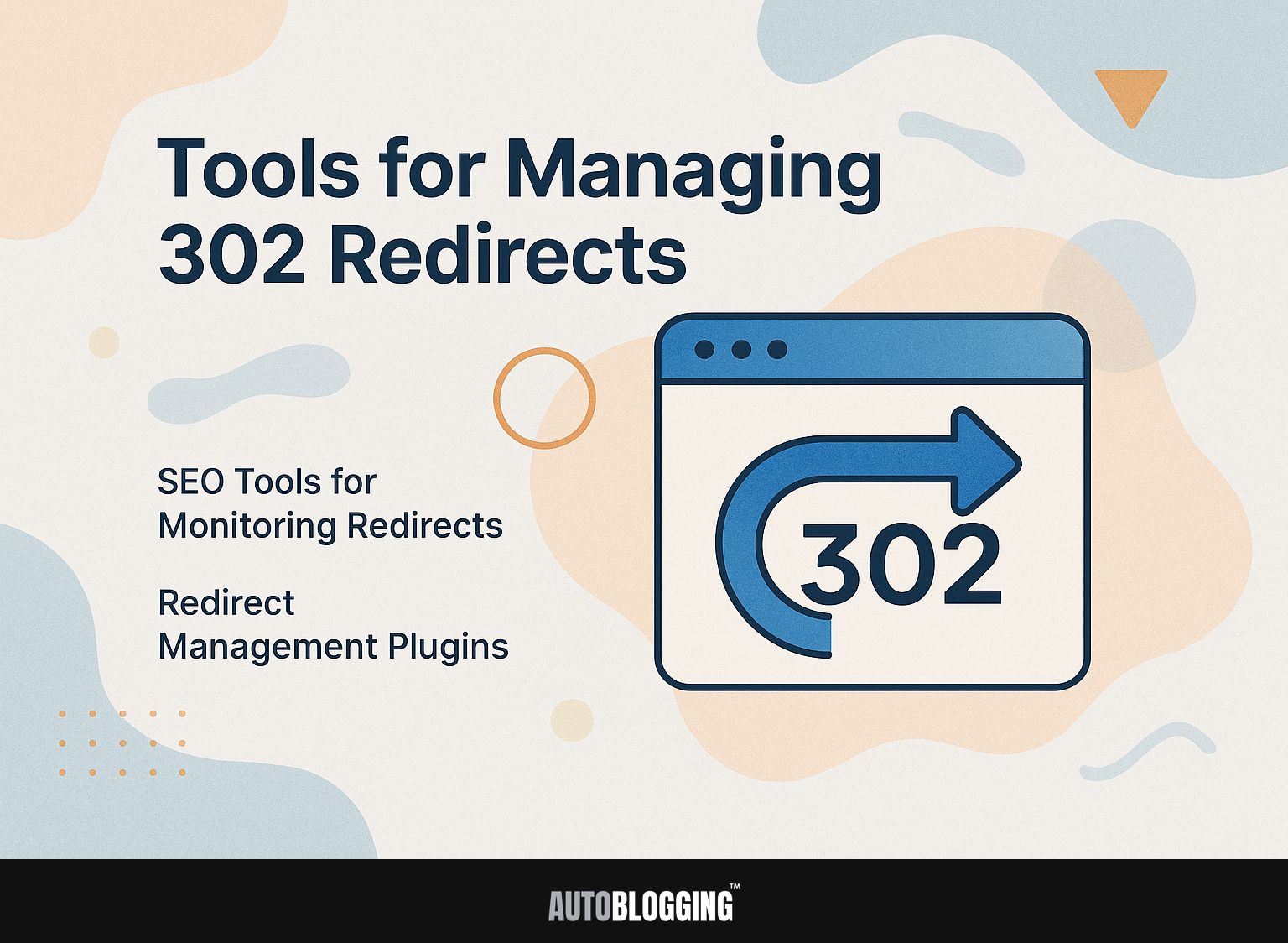 Tools for Managing 302 Redirects