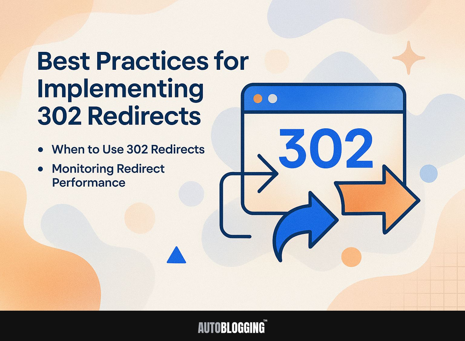 Best Practices for Implementing 302 Redirects