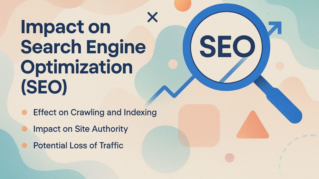 Impact on Search Engine Optimization (SEO)