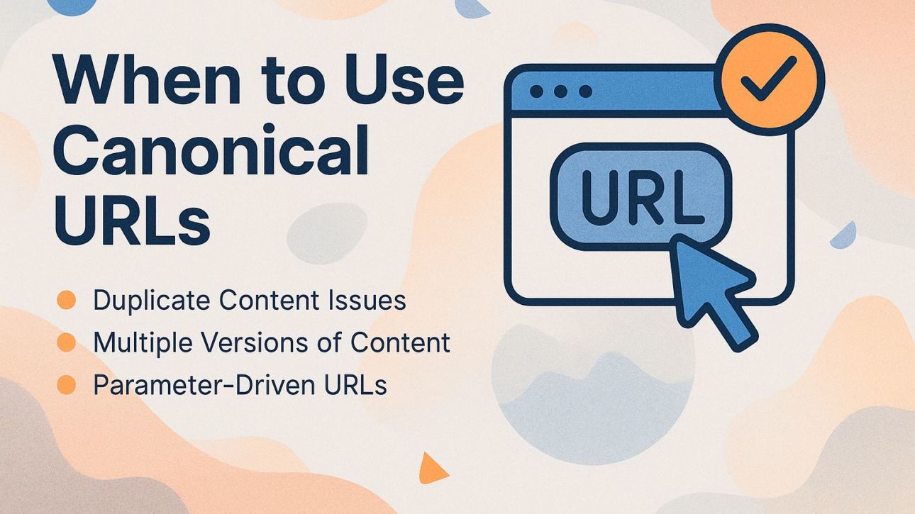 When to Use Canonical URLs