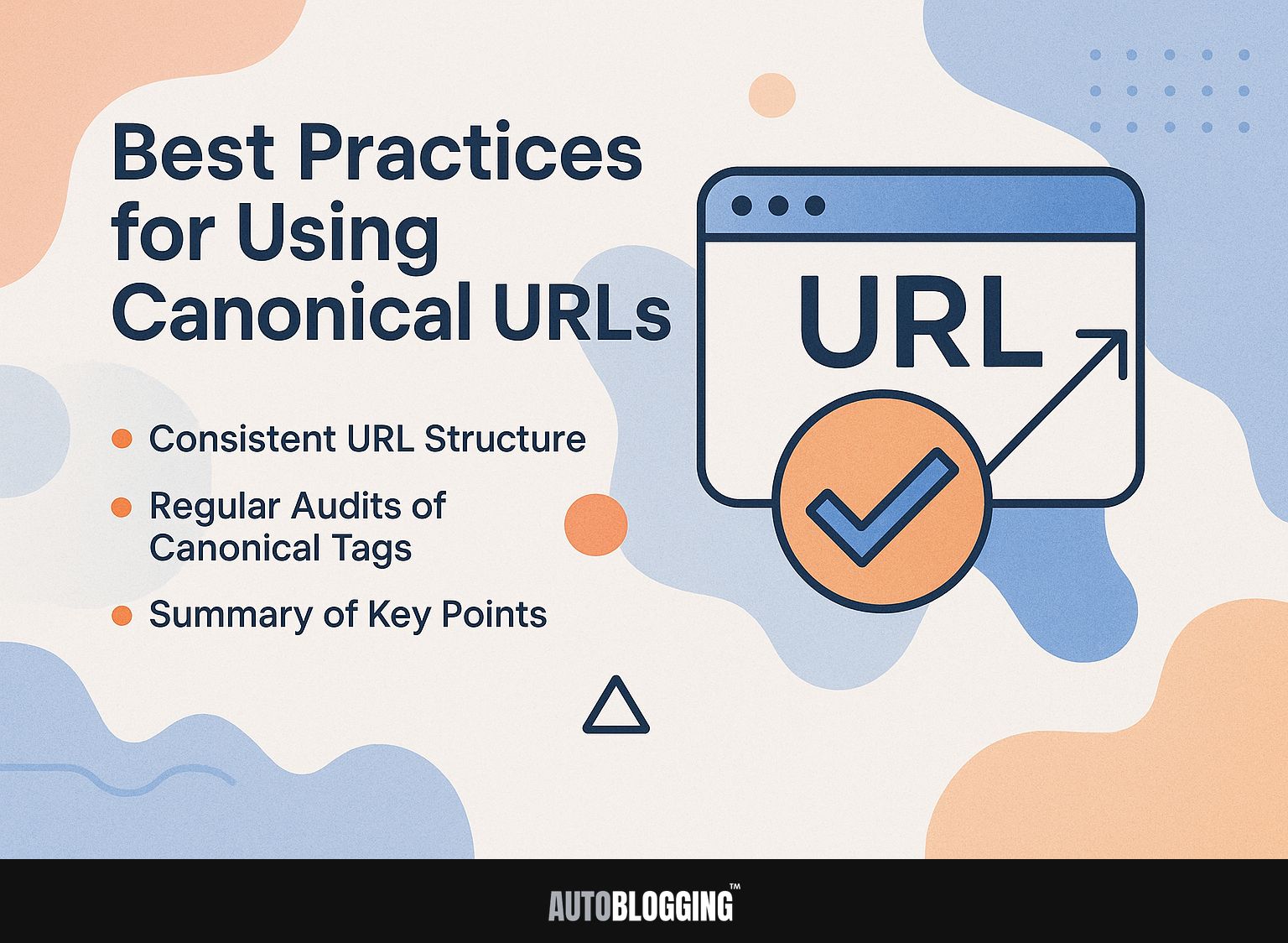 Best Practices for Using Canonical URLs