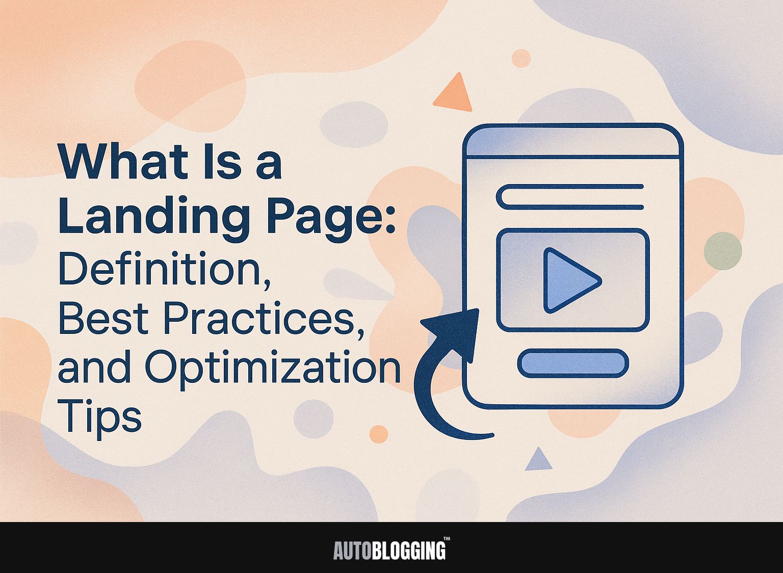 What is a Landing Page: Definition, Best Practices, and Optimization Tips