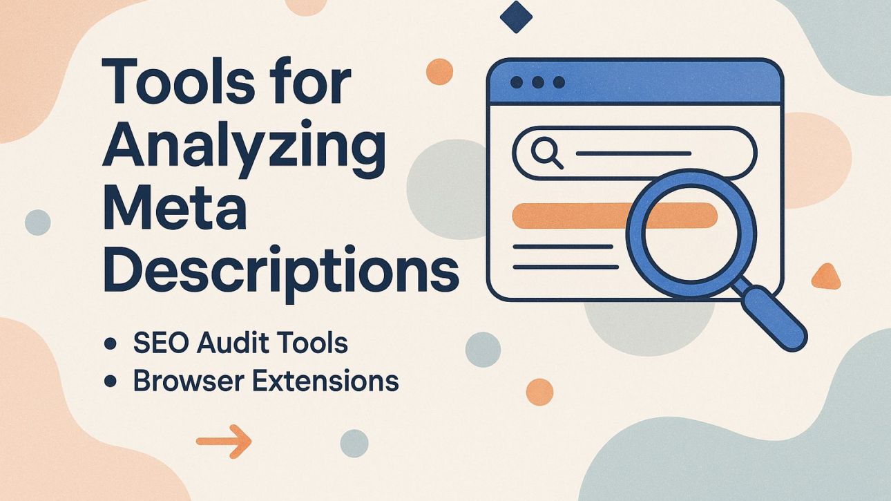 Tools for Analyzing Meta Descriptions