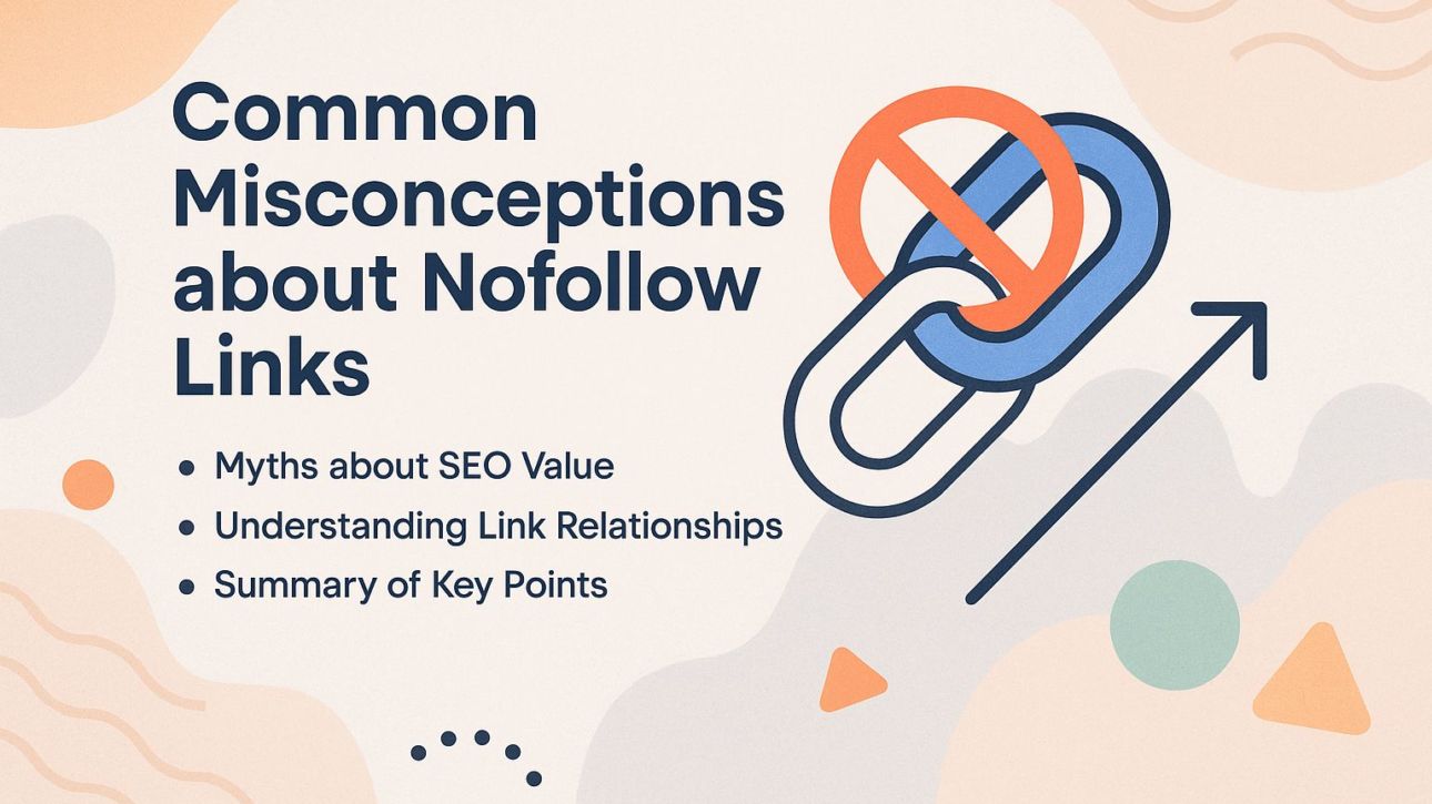 Common Misconceptions about Nofollow Links