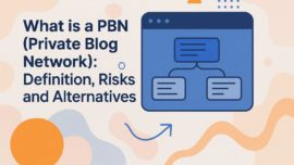 What is a PBN (Private Blog Network): Definition, Risks, and Alternatives