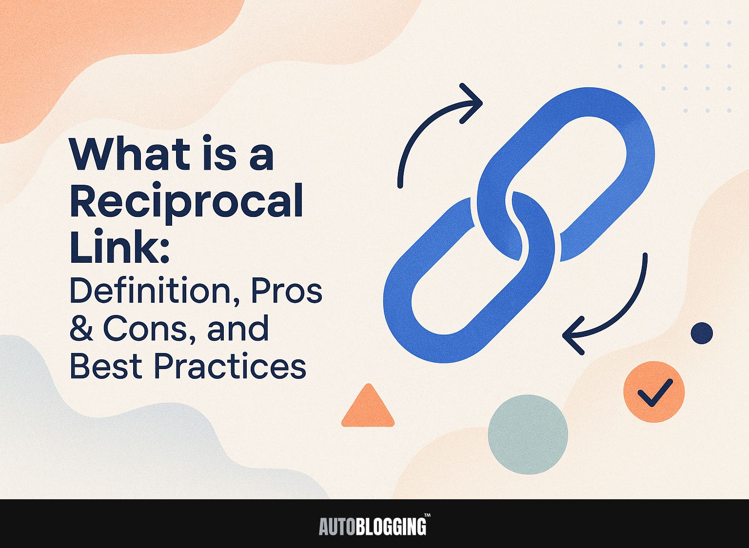 What is a Reciprocal Link: Definition, Pros & Cons, and Best Practices