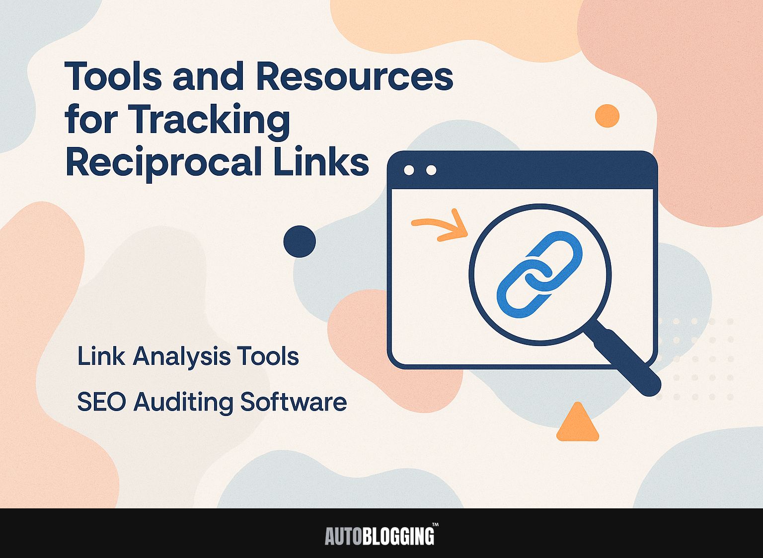 Tools and Resources for Tracking Reciprocal Links