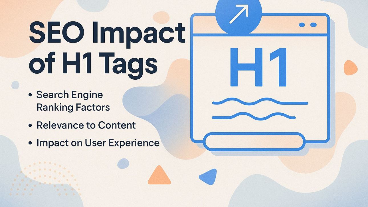 SEO Impact of H1 Tags