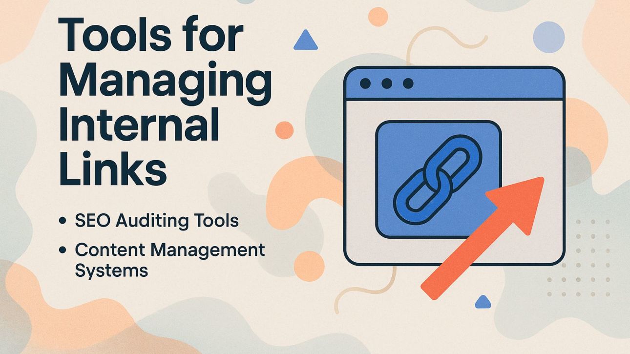 Tools for Managing Internal Links
