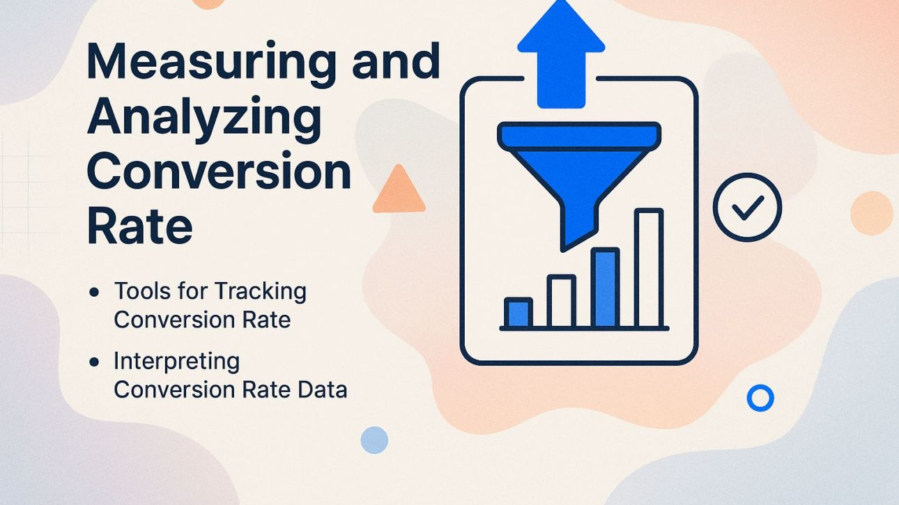 Measuring and Analyzing Conversion Rate