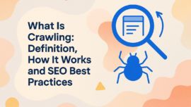 What is Crawling: Definition, How It Works, and SEO Best Practices