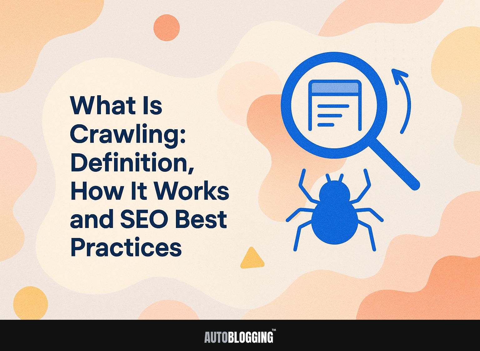 What is Crawling: Definition, How It Works, and SEO Best Practices