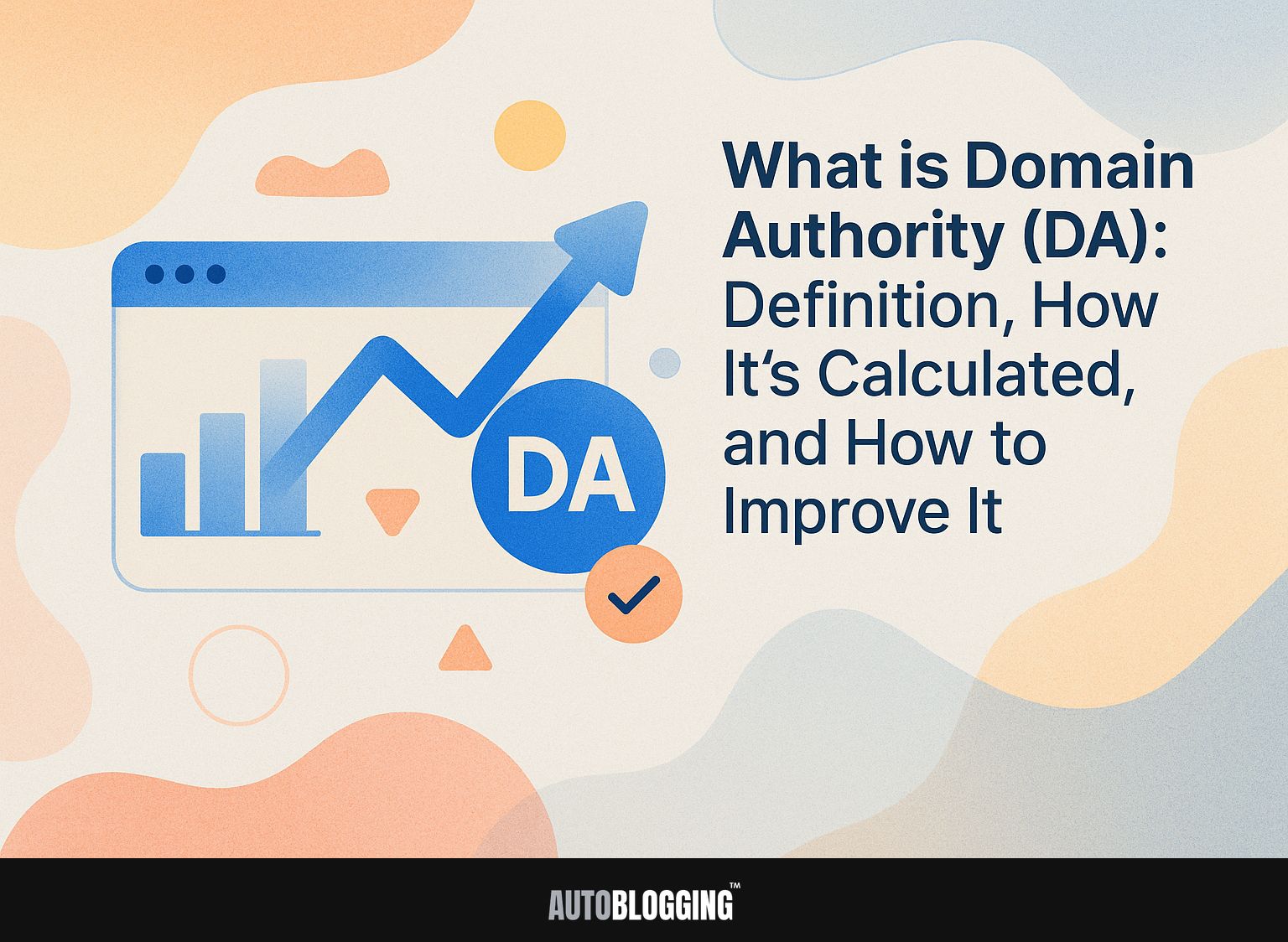 What is Domain Authority (DA): Definition, How It