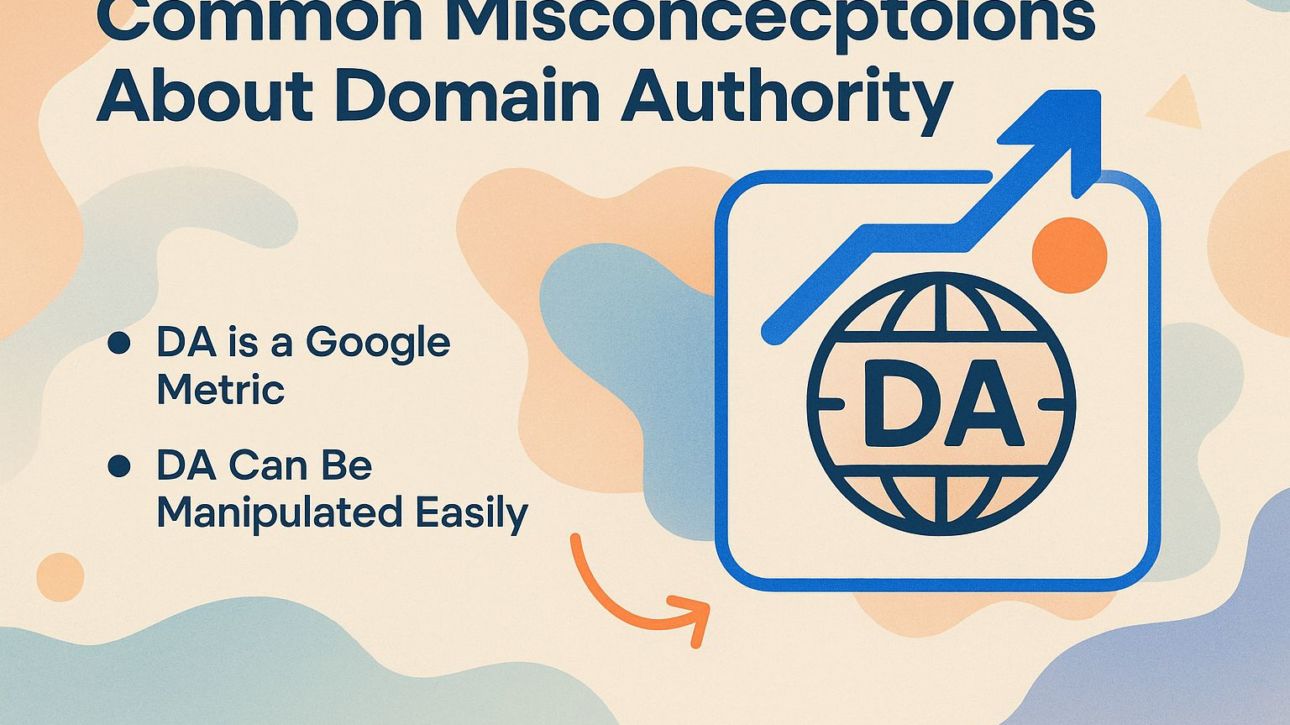 Common Misconceptions About Domain Authority