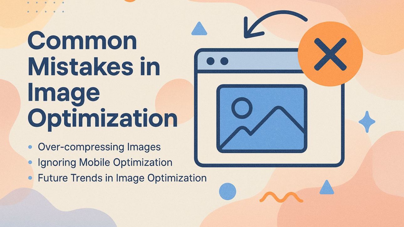 Common Mistakes in Image Optimization