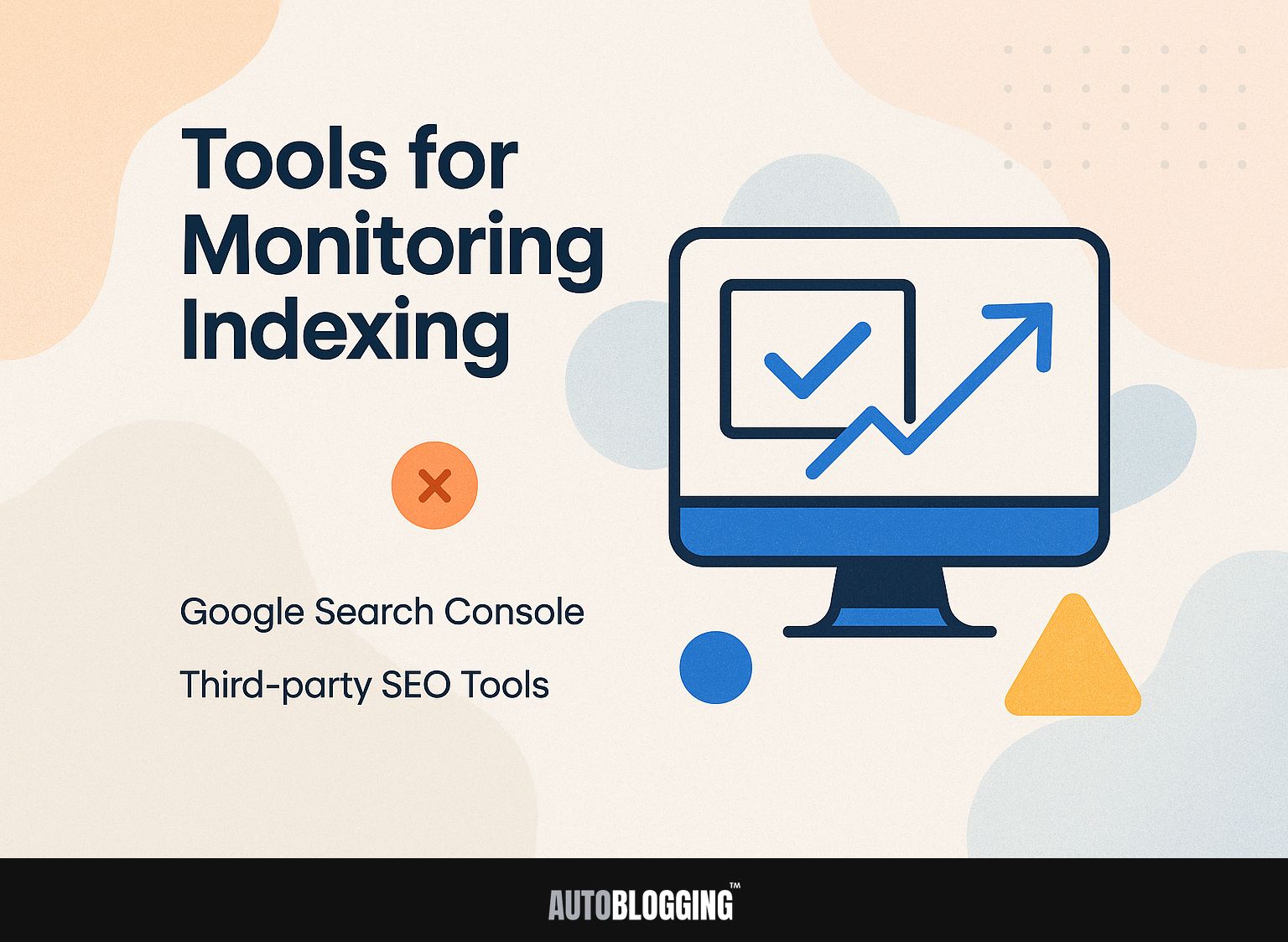 Tools for Monitoring Indexing
