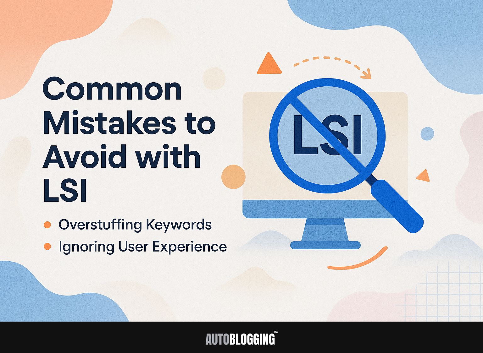 Common Mistakes to Avoid with LSI