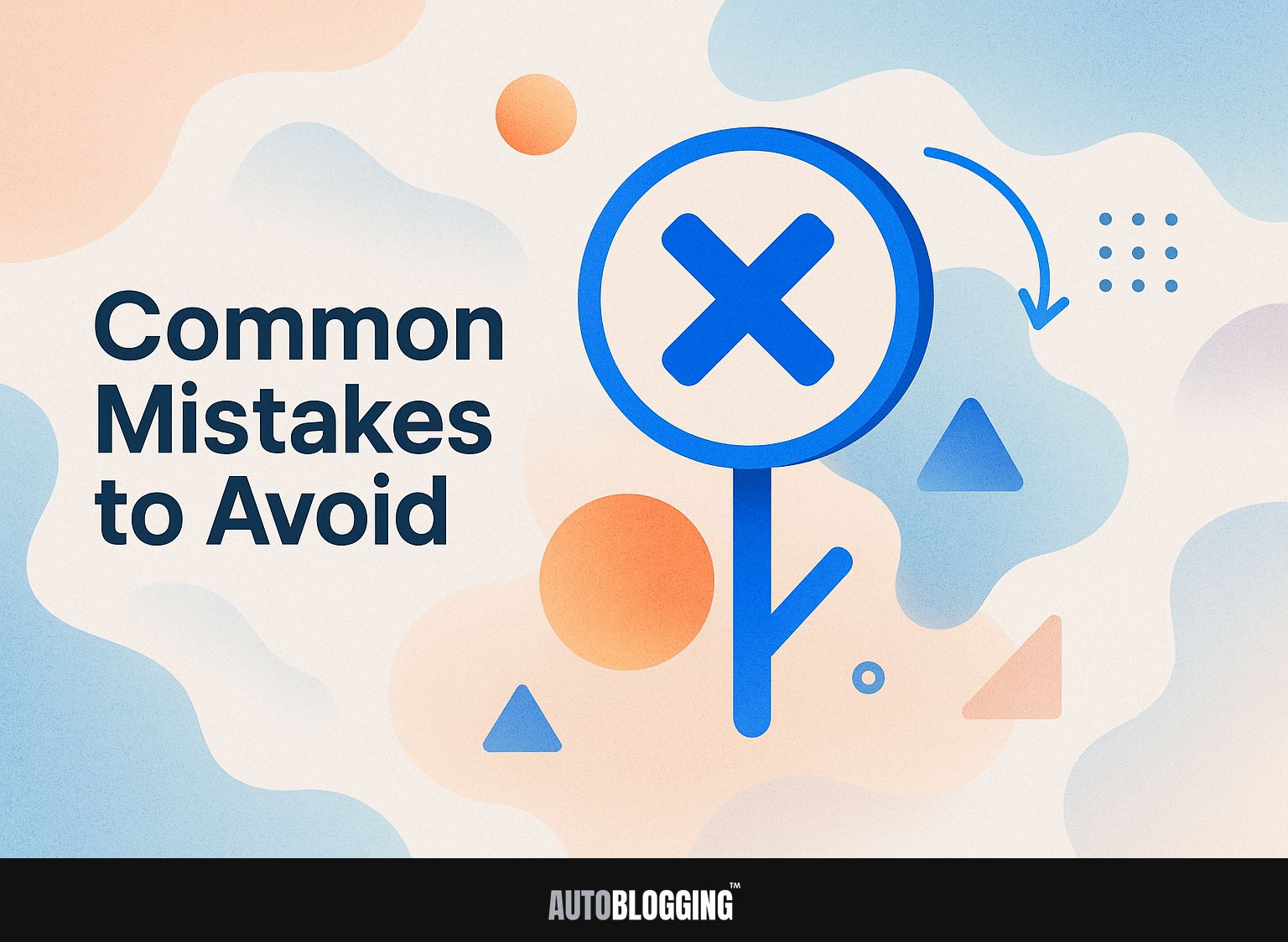 Common Mistakes to Avoid