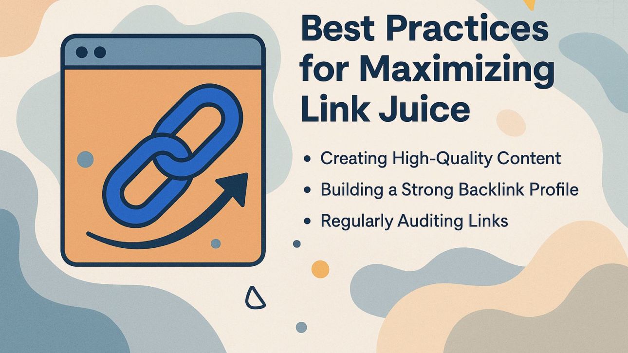 Best Practices for Maximizing Link Juice