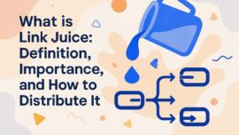 What is Link Juice: Definition, Importance, and How to Distribute It