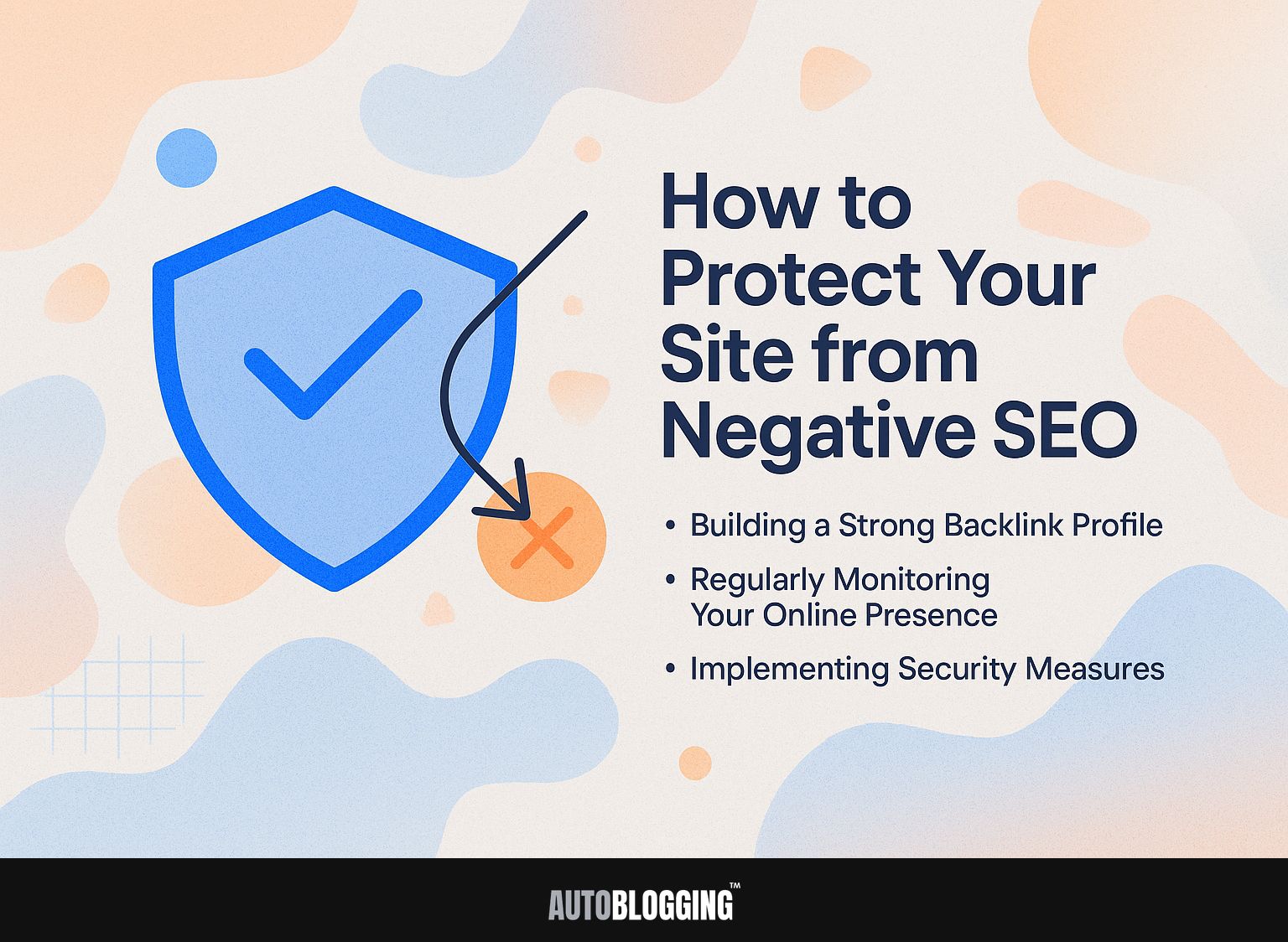 How to Protect Your Site from Negative SEO