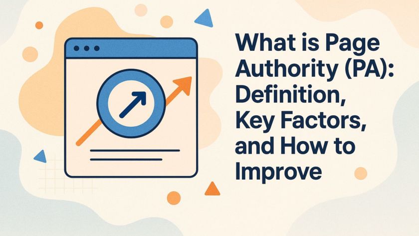What is Page Authority (PA): Definition, Key Factors, and How to Improve