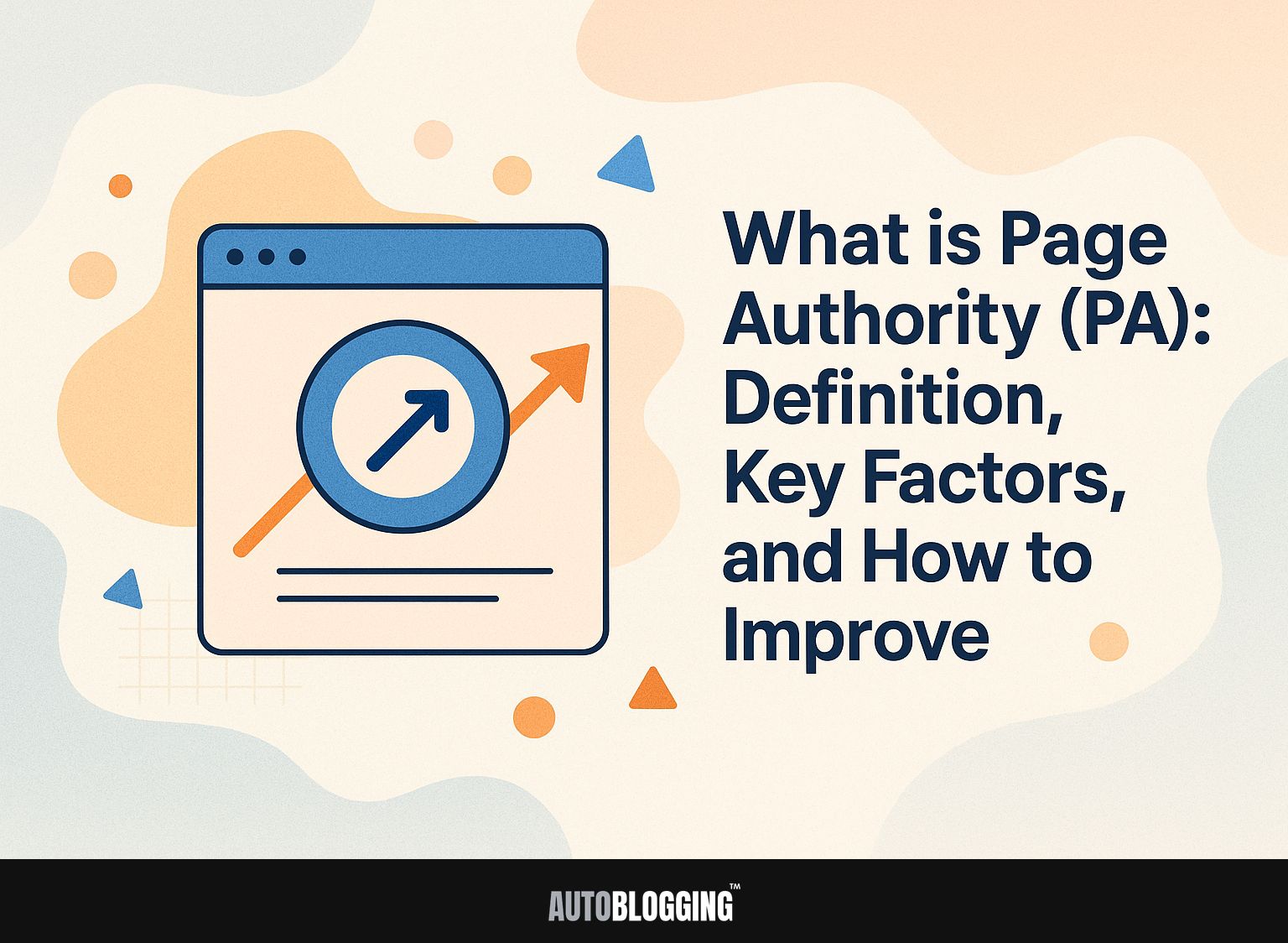 What is Page Authority (PA): Definition, Key Factors, and How to Improve