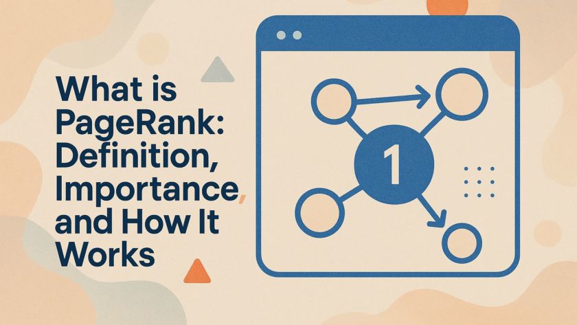 What is PageRank: Definition, Importance, and How It Works