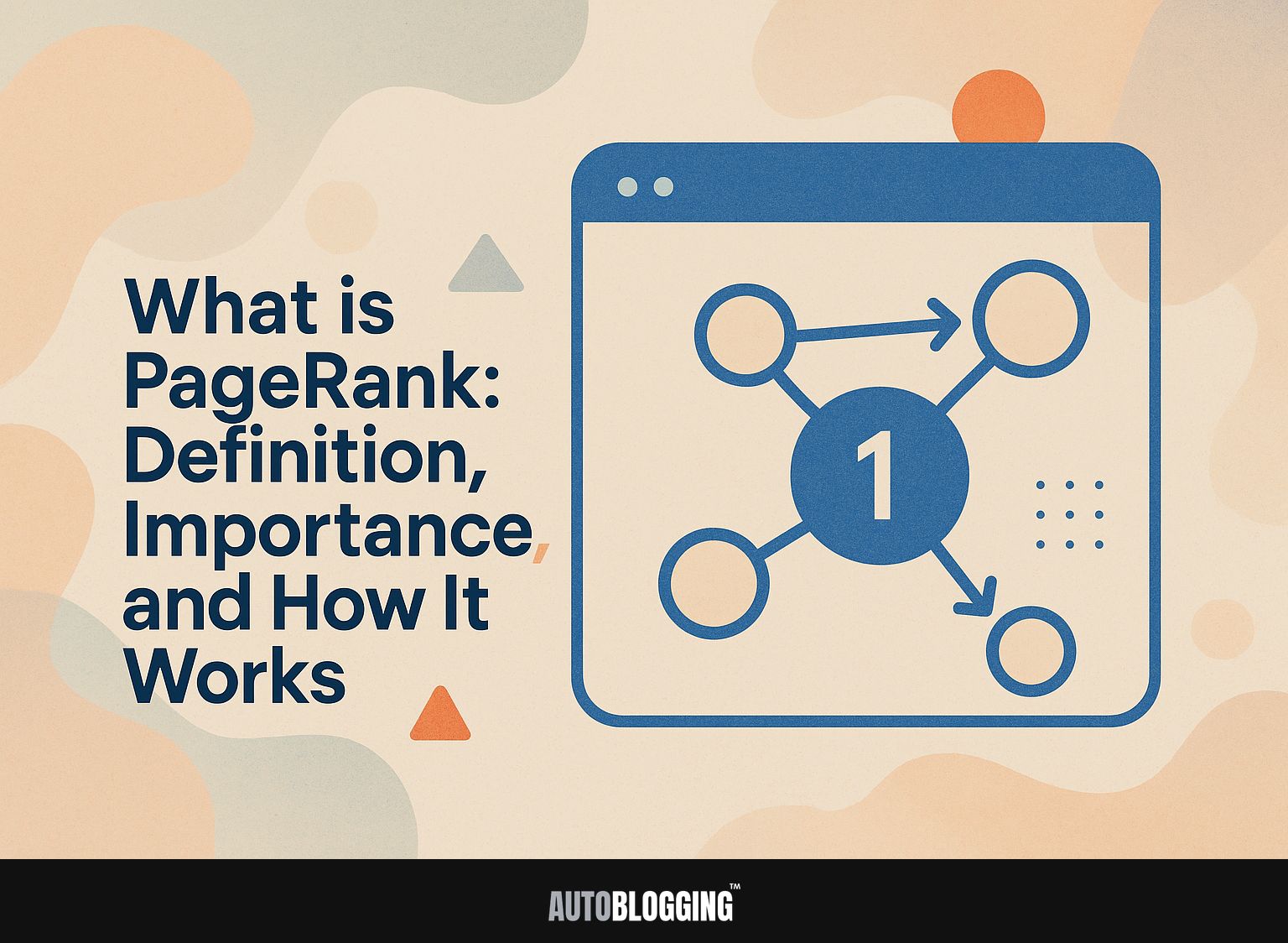 What is PageRank: Definition, Importance, and How It Works