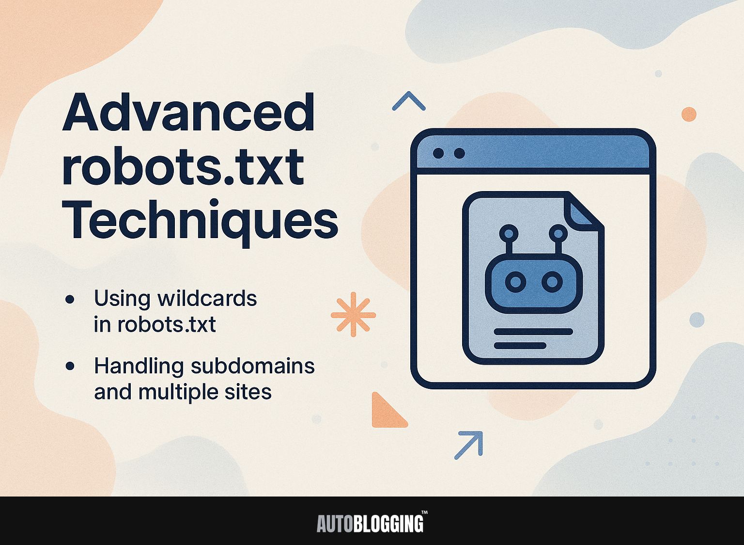 Advanced robots.txt Techniques