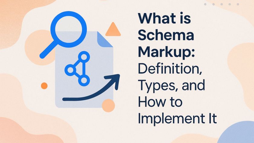 What is Schema Markup: Definition, Types, and How to Implement It