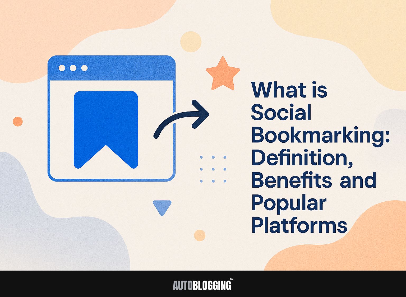 What is Social Bookmarking: Definition, Benefits, and Popular Platforms