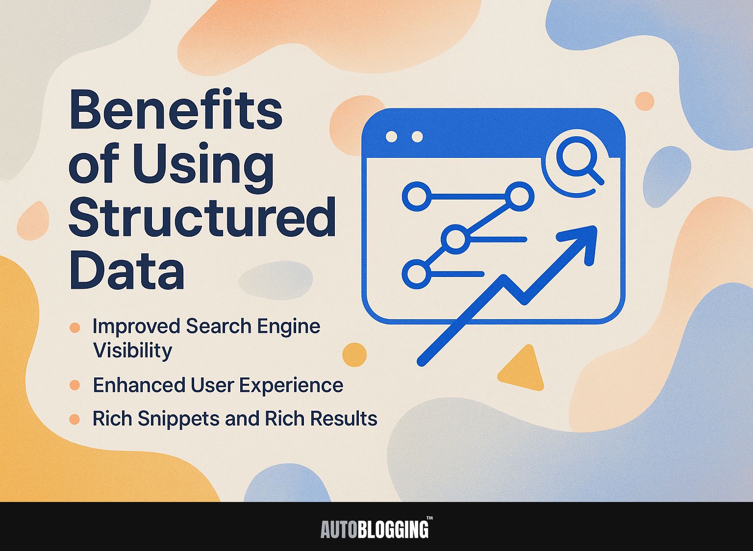 Benefits of Using Structured Data
