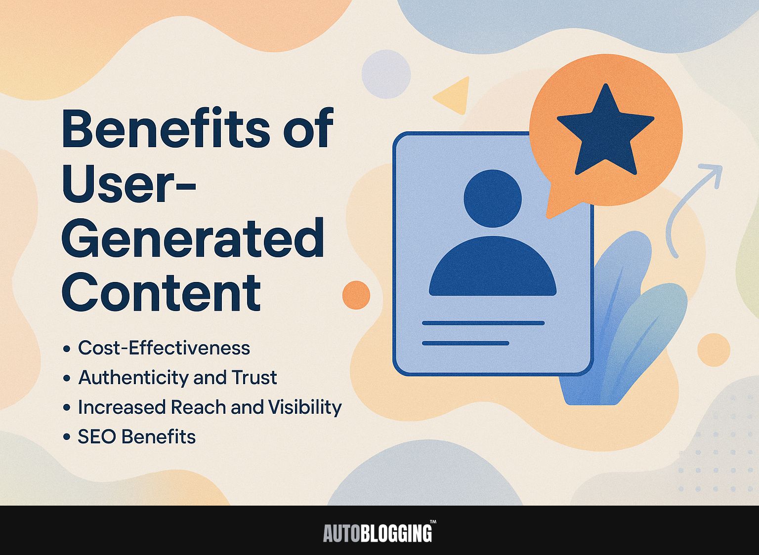 Benefits of User-Generated Content