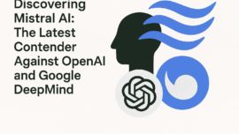 Discovering Mistral AI: The Latest Contender Against OpenAI and Google DeepMind