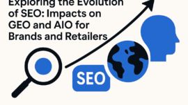 Exploring the Evolution of SEO: Impacts on GEO and AIO for Brands and Retailers