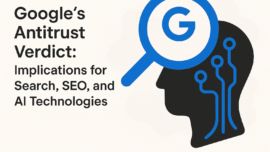 Google's Antitrust Verdict: Implications for Search, SEO, and AI Technologies