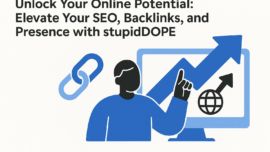 Unlock Your Online Potential: Elevate Your SEO, Backlinks, and Presence with stupidDOPE