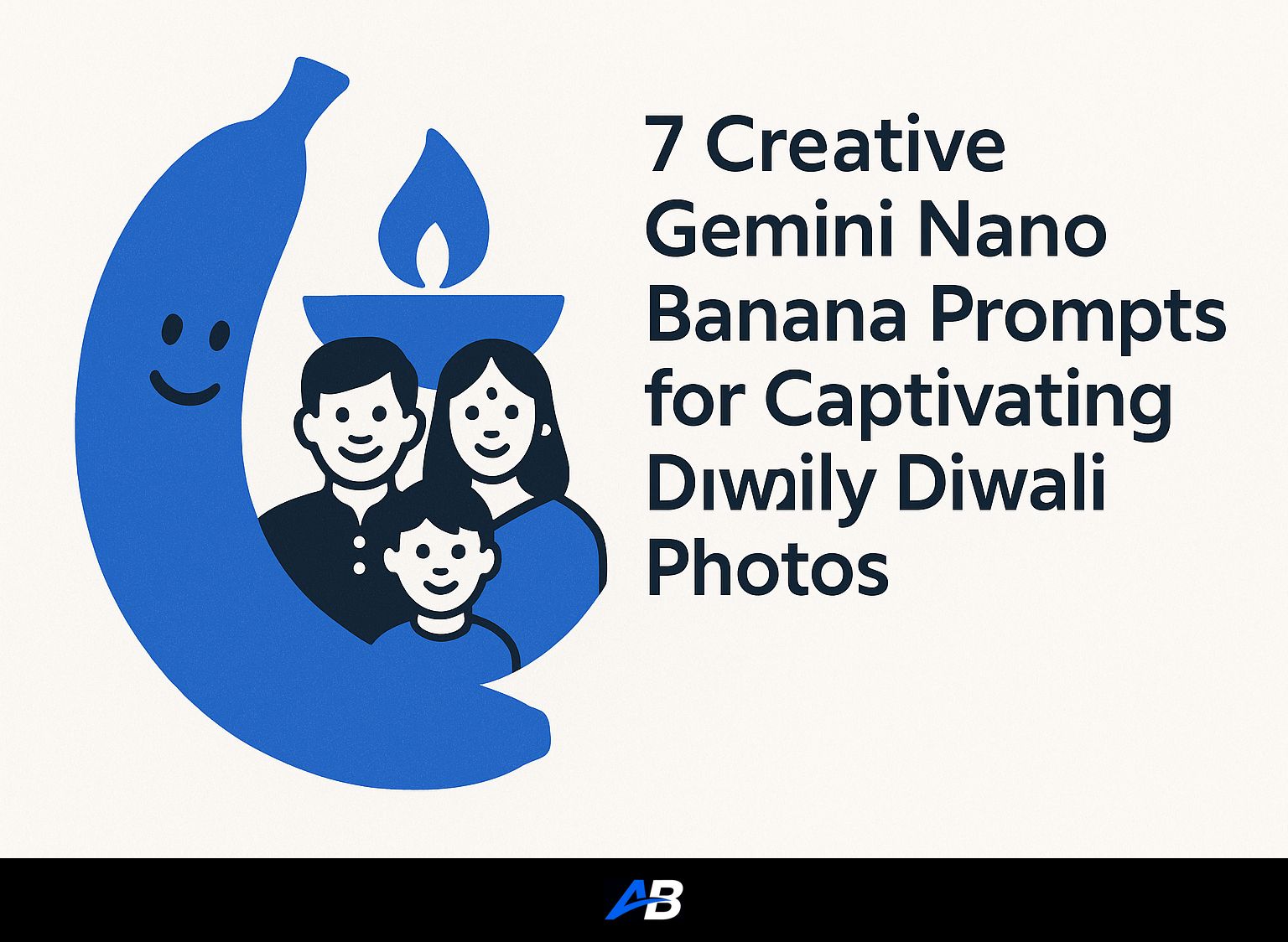 7 Creative Gemini Nano Banana Prompts for Captivating Family Diwali Photos