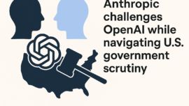 Anthropic challenges OpenAI while navigating U.S. government scrutiny