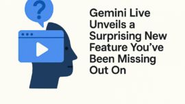 Gemini Live Unveils a Surprising New Feature You've Been Missing Out On