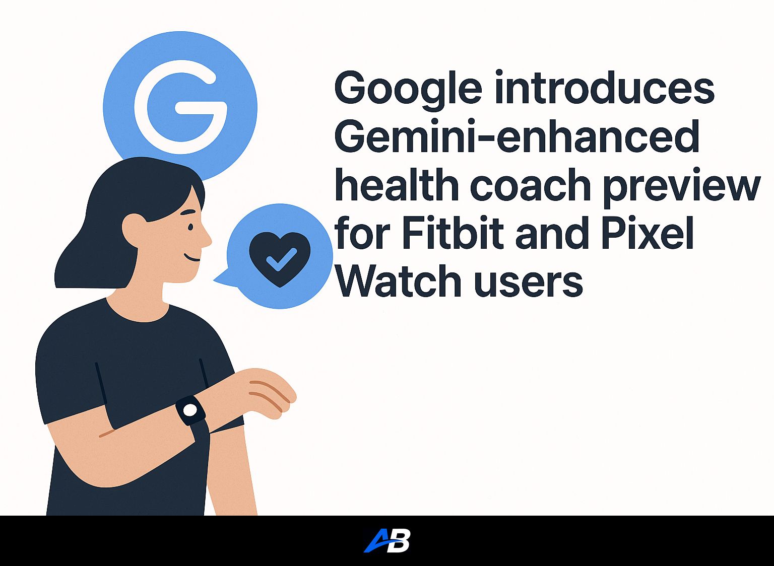 Google introduces Gemini-enhanced health coach preview for Fitbit and Pixel Watch users